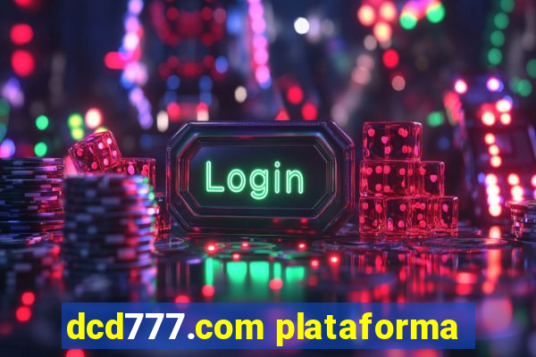 dcd777.com plataforma